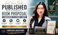 write your book proposal and submit to active literary agents