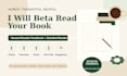 beta read your manuscript and provide honest reader feedback