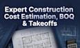 expert construction cost estimation boq quantity takeoffs costx and planswift