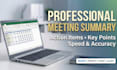 professionally summarize your meeting transcripts, audio, and zoom notes