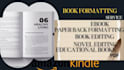 do book formatting, novel manuscript paper back or  ebook