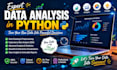 be your expert data analyst in  python