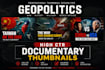 create cinematic documentary and geopolitics youtube thumbnails