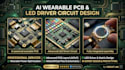 create ai wearable pcb and led driver circuit design