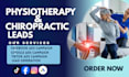 physiotherapy clinic leads, chiropractic leads, video  ads, facebook, google ads