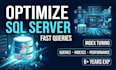 optimize sql server queries, indexes and database performance