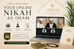 perform your online nikah as imam provide witnesses, wali and nikah certificate