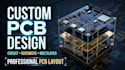 design custom pcb, circuit, schematic and multilayer pcb layout