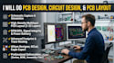 do pcb design, circuit design, and pcb layout professionally