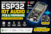 design esp32 audio pcb with ble and smart iot features