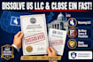dissolve US llc, file llc dissolution, and close ein fast