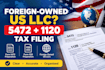 file irs form 5472 and 1120 for foreign owned US llc