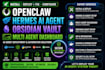 fix install deploy openclaw hermes ai agent obsidian vault multi agent dashboard