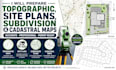 prepare topographic, site plans, subdivision and cadastral maps