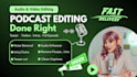 edit your podcast, teaser, trailer, intro professionally