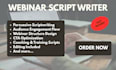 write a professional webinar script, presentation or training content