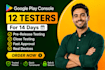 closed 12 app 12 app tester 12 testers play console testing 12 internal testers