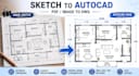 redraw hand sketch into autocad floor plan