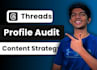 audit your threads account and build a custom growth strategy