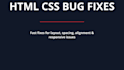 fix HTML CSS bugs and responsive issues