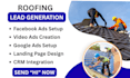 roofing leads, roofing facebook leads, google ads, video ads