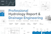 prepare a professional hydrology report, drainage and stormwater analysis