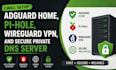 setup adguard home pi hole wireguard VPN and secure private dns server