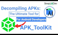decompile modify and rebuild your andriod apk app