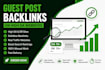 provide guest post backlinks on high da sites