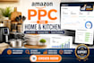setup and optimize amazon PPC for home and kitchen brands