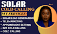 do b2b solar cold calling lead generation and appointment setting