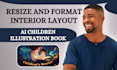 resize and format ai children illustration book interior layout for KDP or print