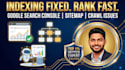 fix google search console errors, sitemap, and page indexing issues fast