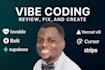 be your vibecoding expert fix vibe code base44 v0, loveable, replit, devbolt mvp
