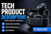 write high converting tech gadget and electronics product descriptions