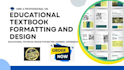 design and format educational textbook, curriculum, and workbooks