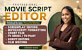 do your screenplay editor movie script editing, script writing, tv series