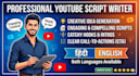 do youtube script writing and professional content writing