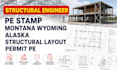 structural engineer pe stamp montana wyoming alaska structural layout permit pe