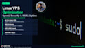 optimize, secure, and speed up your linux vps server