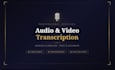 transcribe audio and video files accurately and fast