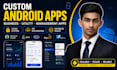develop custom native android apps for your business