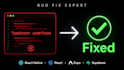 fix bugs and errors in your react native or react app