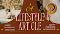 write a riveting lifestyle article