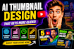 design modern ai generated youtube thumbnails