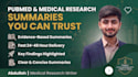 summarize pubmed articles and medical research into clear reports