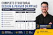 structural calculations site plan, framing plan, foundation plan, permit drawing