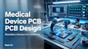 create medica device pcb and embedded electronics design