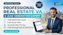 be your professional real estate virtual assistant and lead