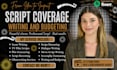 provide industry quality script coverage, feedback notes on screenplay or script